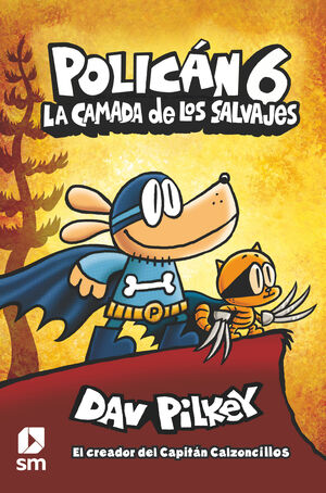 POLICAN 06: LA CAMADA DE LOS SALVAJES