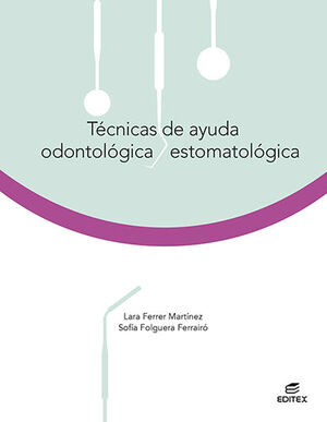 TÉCNICAS DE AYUDA ODONTOLÓGICA/ESTOMATOLÓGICA