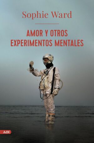 AMOR Y OTROS EXPERIMENTOS MENTALES (ADN)