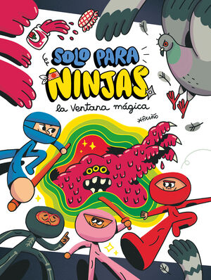 SÓLO PARA NINJAS 03. LA VENTANA MÁGICA