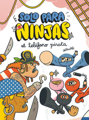 SÓLO PARA NINJAS 04. EL TELÉFONO PIRATA