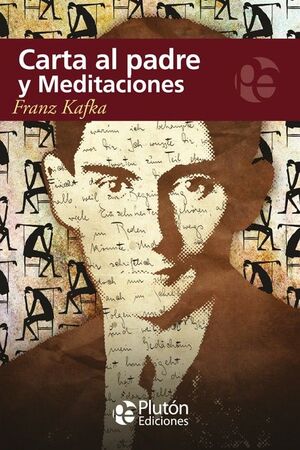 CARTA AL PADRE ; MEDITACIONES