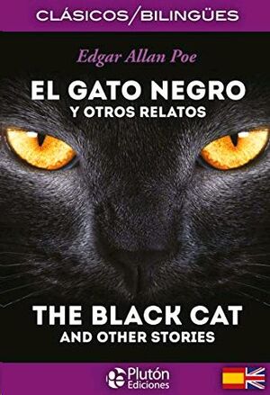 GATO NEGRO Y OTROS RELATOS / THE BLACK CAT AND OTHER STORIES