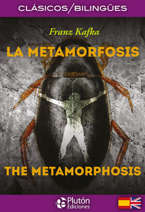 LA METAMORFOSIS / THE METAMORPHOSIS
