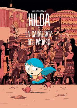 03. HILDA Y LA CABALGATA DEL PÁJARO