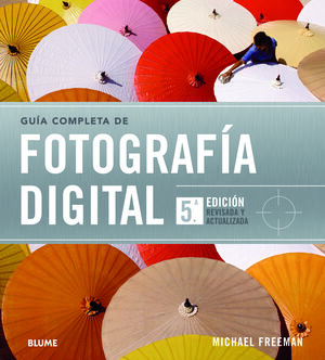 GUÍA COMPLETA DE FOTOGRAFÍA DIGITAL