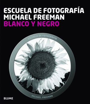 ESCUELA FOTOGRAF¡A. BLANCO Y NEGRO