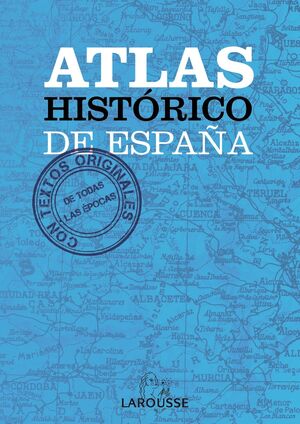ATLAS HISTÓRICO DE ESPAÑA