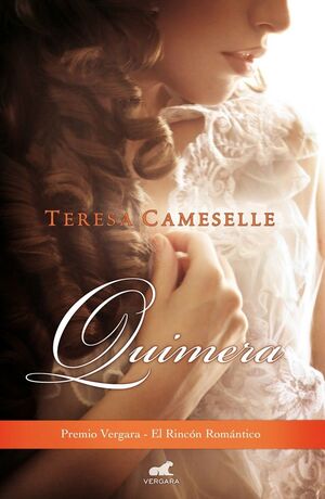 QUIMERA (PREMIO VERGARA - EL RINCÓN DE LA NOVELA ROMÁNTICA 2015)