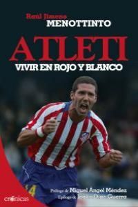 ATLETI VIVIR EN ROJO Y BLANCO