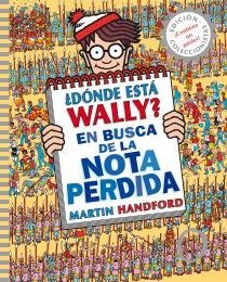 ¿DÓNDE ESTÁ WALLY? EN BUSCA DE LA NOTA PERDIDA (COLECCIÓN ¿DÓNDE ESTÁ WALLY?)