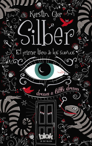 SILBER. EL PRIMER LIBRO DE LOS SUEÑOS (SILBER 1)