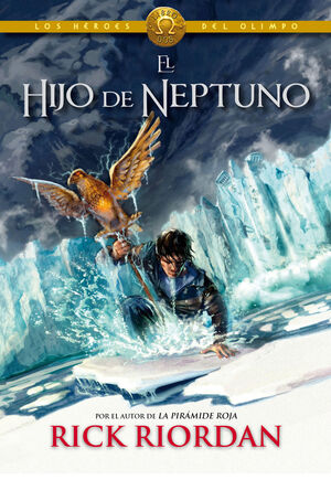 EL HIJO DE NEPTUNO (LOS HÉROES DEL OLIMPO 2)