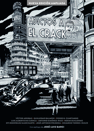 ADICTOS A EL CRACK. NUEVA EDICIÓN AMPLIADA