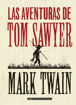 LAS AVENTURAS DE TOM SAWYER