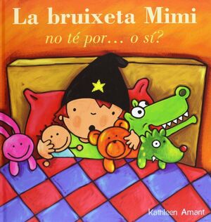 LA BRUIXETA MIMI NO TE POR, O SI?