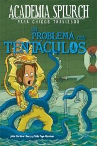 UN PROBLEMA CON TENTACULOS