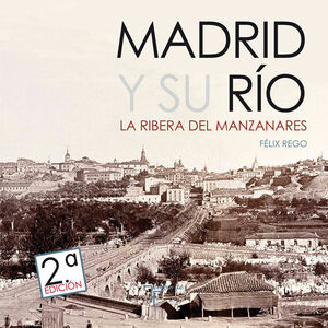 MADRID Y SU RÍO