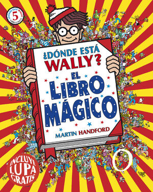 ¿DÓNDE ESTÁ WALLY? EL LIBRO MÁGICO (COLECCIÓN ¿DÓNDE ESTÁ WALLY?)