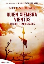 QUIEN SIEMBRA VIENTOS RECOGE TEMPESTADES *BOLSILLO*
