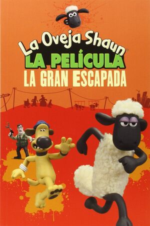 OVEJA SHAUN . LA GRAN ESCAPADA