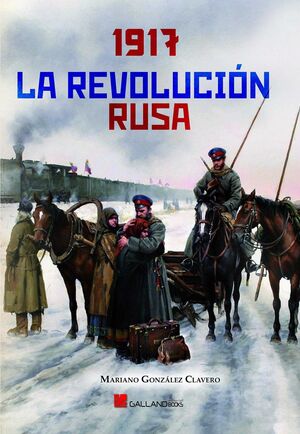 1917. LA REVOLUCIÓN RUSA