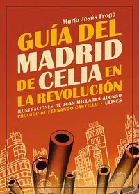 GUIA DEL MADRID DE CELIA EN LA REVOLUCION