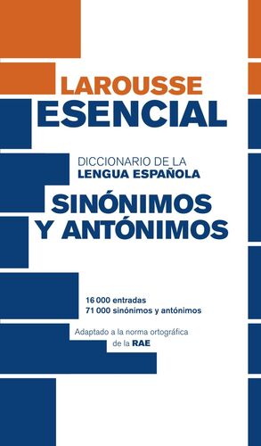 DICCIONARIO ESENCIAL DE SINÓNIMOS Y ANTÓNIMOS