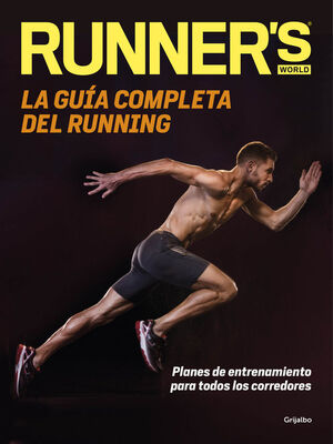 LA GUÍA COMPLETA DEL RUNNING (RUNNER'S WORLD)