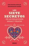 LOS SIETE SECRETOS DE LAS RELACIONES SANAS Y FELICES