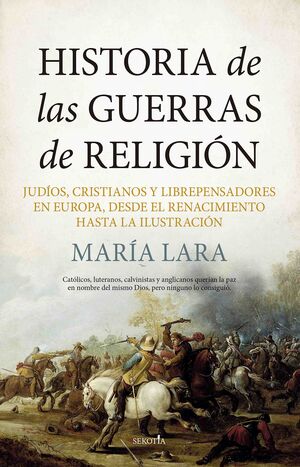 HISTORIA DE LAS GUERRAS DE RELIGIÓN