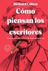 CÓMO PIENSAN LOS ESCRITORES