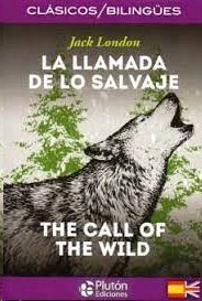 LA LLAMADA DE LO SALVAJE/THE CALL OF THE WILD