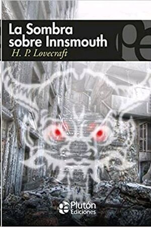 LA SOMBRA SOBRE INNSMOUTH