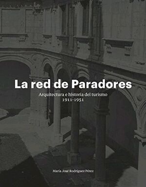 LA RED DE PARADORES