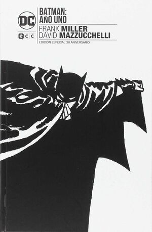 BATMAN: AÑO UNO -EDICIÓN 30 ANIVERSARIO
