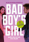 BAD BOY'S GIRL 5. QUIEN AMA ULTIMO AMA MEJOR