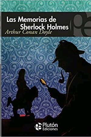 LAS MEMORIAS DE SHERLOCK HOLMES