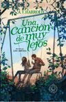 UNA CANCION DE MUY LEJOS