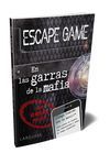 ESCAPE GAME. EN LAS GARRAS DE LA MAFIA