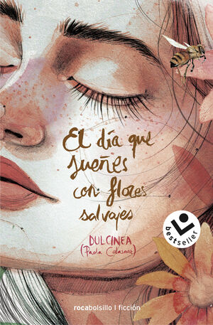 EL DÍA QUE SUEÑES CON FLORES SALVAJES (SERIE EL DÍA QUE... 1)