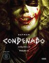 BATMAN: CONDENADO ? LIBRO DOS