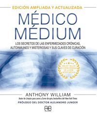 MÉDICO MÉDIUM. EDICIÓN AMPLIADA Y ACTUALIZADA