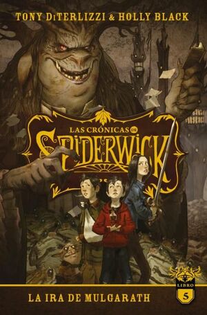 LAS CRÓNICAS DE SPIDERWICK VOL. 5