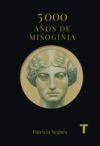 5.000 AÑOS DE MISOGINIA