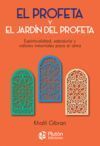 EL PROFETA Y EL JARDIN DEL PROFETA