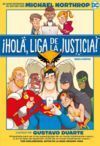 ¡HOLA, LIGA DE LA JUSTICA!