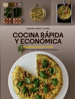 COCINA RÁPIDA Y ECONÓMICA *COCINA PASO A PASO*