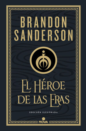 HEROE DE LAS ERAS (MISTBORN ILUSTRADA 3)