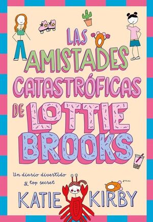 AMISTADES CATASTROFICAS DE LOTTIE BROOKS, LAS